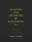 Image for Routines for Trombone by Jose Pardal N-1