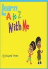 Image for Learn A to Z With Me