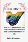 Image for Sex Hints, How Sex Can Help You Live Long