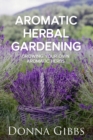 Image for Aromatic Herbal Gardening