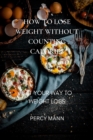 Image for How to Lose Weight Without Counting Calories