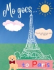 Image for Mo Goes... to Paris! : Kids travel and activity guide with puzzles and colouring