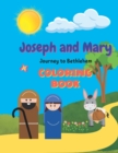 Image for Joseph and Mary Journey to Bethlehem : Coloring Book