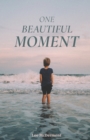 Image for One Beautiful Moment : Everyday Words of Blessing