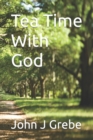 Image for Tea Time With God