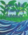 Image for Leon&#39;s Wild Waterberry Adventure