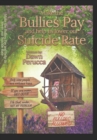 Image for Make the Bullies Pay and help us lower our Suicide Rate