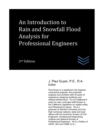 Image for An Introduction to Rain and Snowfall Flood Analysis for Professional Engineers