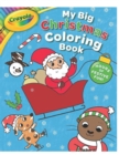 Image for My big Christmas coloring book for kids : Christmas coloring books for kids ages 2-5