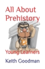 Image for All About Prehistory : Young Learners