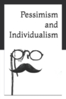 Image for Pessimism and Individualism