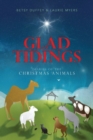 Image for Glad Tidings : The Diaries of the Christmas Animals
