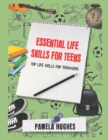 Image for Essential Life Skills for Teens : Top life skills for your teenagers