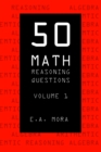 Image for 50 Math Reasoning Questions Volume 1