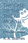 Image for The Case of the Snow Monster : A Toby Jones Mystery