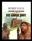 Image for Das Grosse Boot : Abenteuer Im Palaolitikum