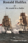Image for Ronald Hallifax : or He would be a Sailor