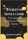 Image for A Fortune Honeycomb : Principles for building up monetary leeway.
