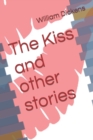 Image for The Kiss and other stories