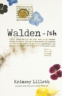 Image for Walden-ish : A Moderately Subtle Adaptation of &quot;Walden; or Life in the Woods&quot;