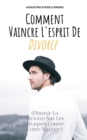 Image for Comment Vaincre L&#39;esprit De Divorce