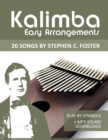 Image for Kalimba Easy Arrangements - 20 Songs by Stephen C. Foster : Play by Symbols + MP3-Sound Downloads
