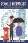 Image for Royally Dispatched : An Amateur Female Duchess Detective - Large Print