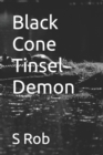 Image for Black Cone Tinsel Demon