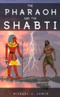 Image for The Pharaoh and the Shabti