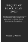 Image for Prequel of Black Adam : Well Explained Everything You Need To Know About The Movie Characters