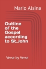 Image for Outline of the Gospel according to St. John : Verse by Verse