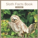 Image for Sloth Facts Book For Kids