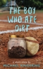 Image for The Boy Who Ate Dirt