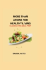 Image for More Than Atkins for Healthy Living : Clean Eating Meal Prep