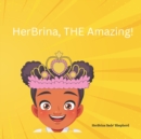 Image for HerBrina, THE Amazing!