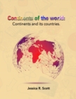 Image for Continents of the World : Continent and their countries