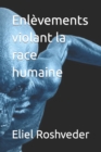 Image for Enlevements violant la race humaine