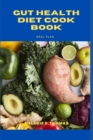 Image for Gut Health Diet Cook Book : Meal plan