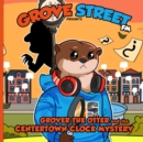 Image for Grover the Otter and the Centertown Clock Mystery