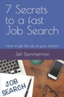 Image for 7 Secrets to a fast Job Search