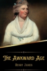 Image for The Awkward Age (Illustrated)