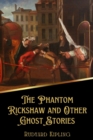 Image for The Phantom Rickshaw and Other Ghost Stories (Illustrated)