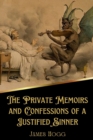 Image for The Private Memoirs and Confessions of a Justified Sinner (Illustrated)