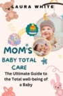 Image for Mom&#39;s Baby Total Care