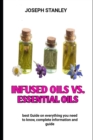 Image for Infused oils vs. essential oils : An Essential Oil And Infused oil