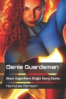 Image for Genie Guardsman : Short Superhero Origin Story Comic