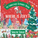 Image for Where is Zoey? : My Christmas Alphabet Book