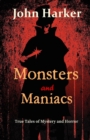 Image for Monsters and Maniacs