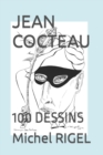 Image for Jean Cocteau : 100 Dessins