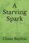 Image for A Starving Spark